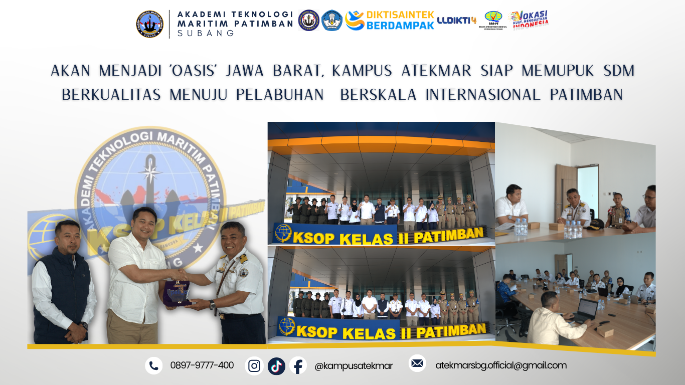 Akan MenJadi 'Oasis' Jawa Barat, Kampus ATEKMAR Siap Memupuk SDM Berkualitas Menuju Pelabuhan  berskala Internasional Patimban